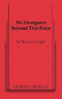 No Foreigners Beyond This Point 1