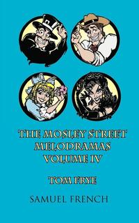 bokomslag The MosLey Street Melodramas, Vol. 4