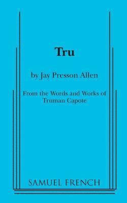 Jay Presson Allen, Truman Capote, Jay Presson Allen - Tru, Häftad