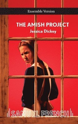 Amish Project, the (Ensemble) 1