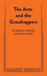 bokomslag The Ants and the Grasshoppers