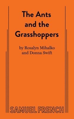 bokomslag The Ants and the Grasshoppers