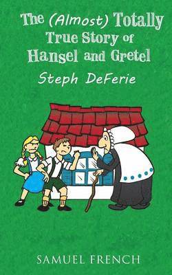 bokomslag (Almost) Totally True Story of Hansel and Gretel