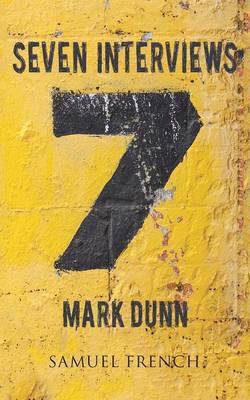 Mark Dunn - Seven Interviews, Häftad