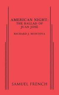 bokomslag American Night: The Ballad of Juan Jose