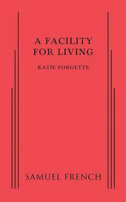 Katie Forgette - Facility for Living, Häftad