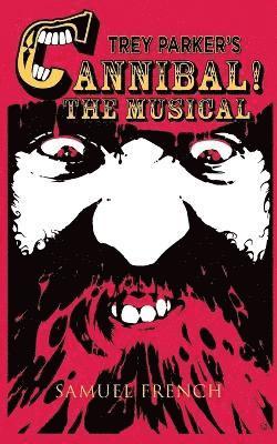 bokomslag Trey Parker's Cannibal! the Musical
