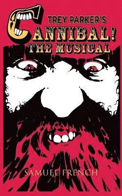 Trey Parker's Cannibal! The Musical 1