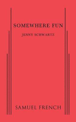 Jenny Schwartz - Somewhere Fun, Häftad