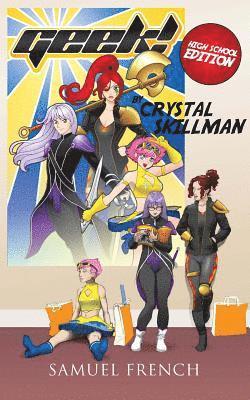 Crystal Skillman - Geek! High School Edition, Häftad
