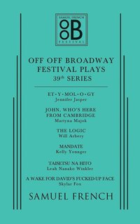 bokomslag Off Off Broadway Festival Plays, 39th Series