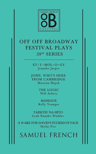 Kelly Younger, Martyna Majok, Leah Nanako Winkler - Off Off Broadway Festival Plays, 39th Series, Häftad