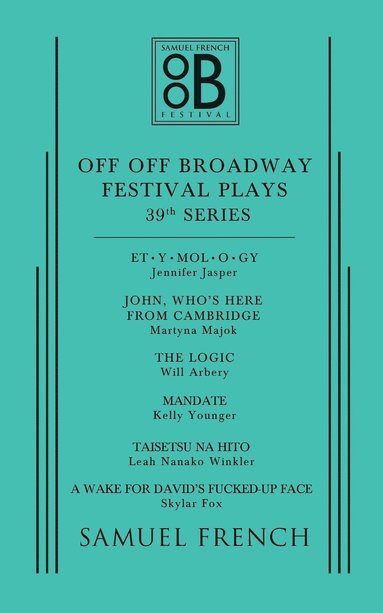 bokomslag Off Off Broadway Festival Plays, 39th Series
