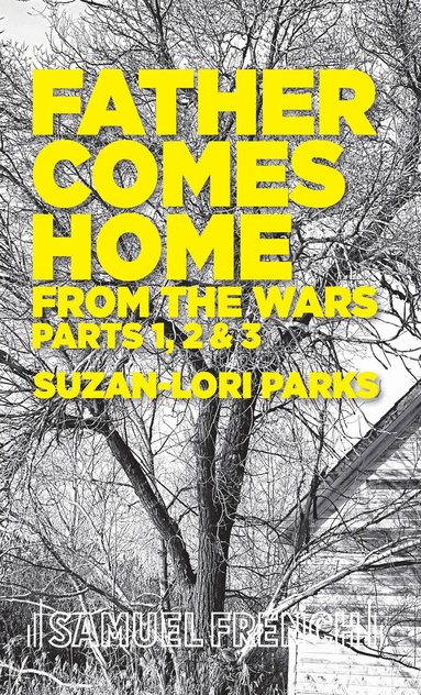 Suzan-Lori, Parks - Father Comes Home From the Wars, Parts 1, 2 & 3, Häftad