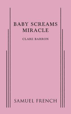 bokomslag Baby Screams Miracle