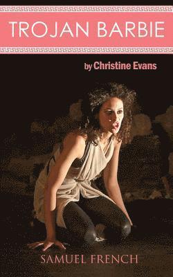 Christine Evans - Trojan Barbie, Häftad