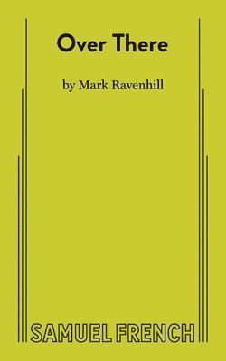 Mark Ravenhill - Over There, Häftad