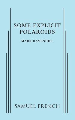 Mark Ravenhill - Some Explicit Polaroids, Häftad
