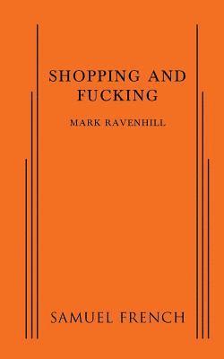 Mark Ravenhill - Shopping and Fucking, Häftad