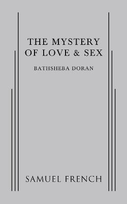 Bathsheba Doran - Mystery of Love & Sex, Häftad