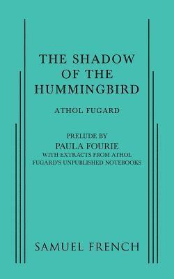 The Shadow of the Hummingbird 1