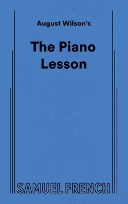 August Wilson's The Piano Lesson