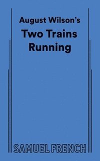 bokomslag August Wilson's Two Trains Running