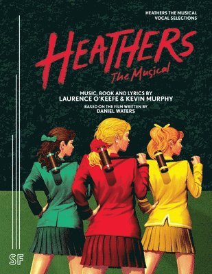 Laurence O'Keefe, Kevin Murphy - Heathers the Musical Vocal Selections, Häftad
