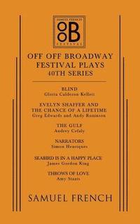 bokomslag Off Off Broadway Festival Plays, 40th Series