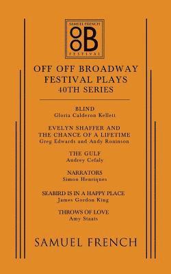 Off Off Broadway Festival Plays, 40th Series 1