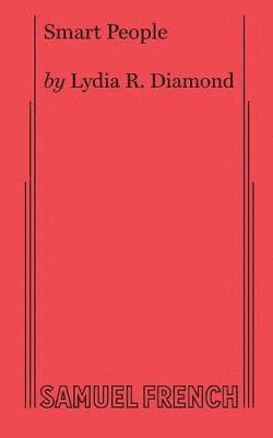 Lydia R. Diamond, Lydia R Diamond - Smart People, Häftad