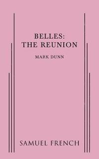 bokomslag Belles: The Reunion