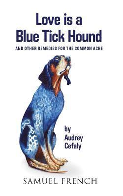 Love is a Blue Tick Hound 1