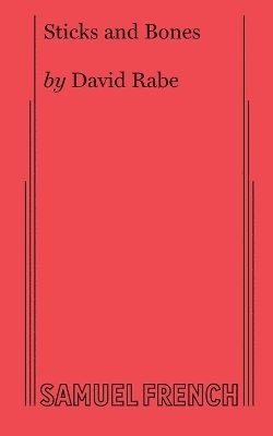David Rabe - Sticks and Bones, Häftad