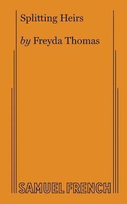 Freyda Thomas - Splitting Heirs, Häftad