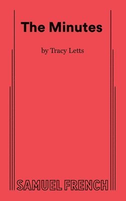 Tracy Letts - Minutes, Häftad