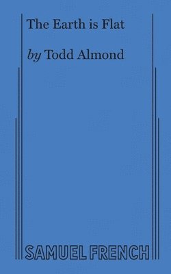 Todd Almond - Earth Is Flat, Häftad