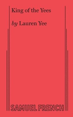 Lauren Yee - King of the Yees, Häftad