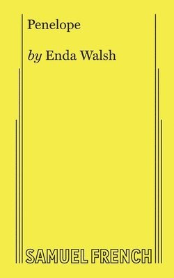 Enda Walsh - Penelope, Häftad