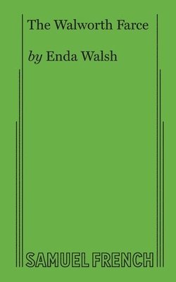 Enda Walsh - The Walworth Farce, Häftad