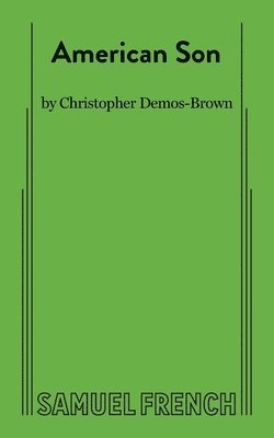 Christopher Demos-Brown - American Son, Häftad