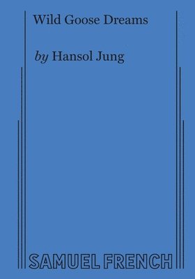 Hansol Jung - Wild Goose Dreams, Häftad