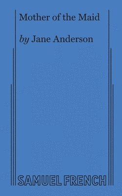 Jane Anderson - Mother of the Maid, Häftad