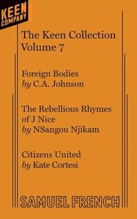 bokomslag The Keen Collection: One Acts by Contemporary Playwrights Vol. 7