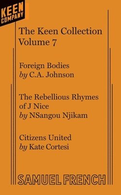 Nsangou Njikam, Kate Cortesi, C A Johnson, C. A. Johnson - Keen Collection: One Acts by Contemporary Playwrights Vol. 7, Häftad