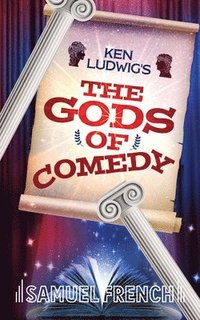 bokomslag Ken Ludwig's The Gods of Comedy