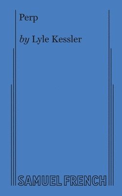 Lyle Kessler - Perp, Häftad