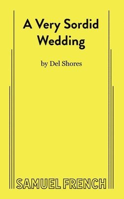 Del Shores - Very Sordid Wedding, Häftad