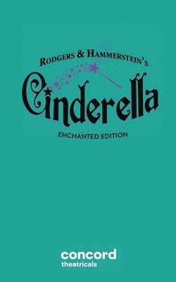 Rodgers & Hammerstein's Cinderella (Enchanted Edition) 1