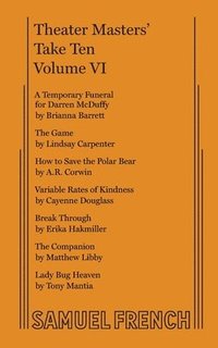 bokomslag Theater Masters' Take Ten, Vol. VI